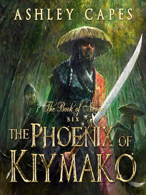 Title details for The Phoenix of Kiymako by Ashley Capes - Wait list